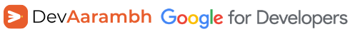 DevAarambh × Google for Developers